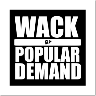 Wack By Popular Demand Posters and Art